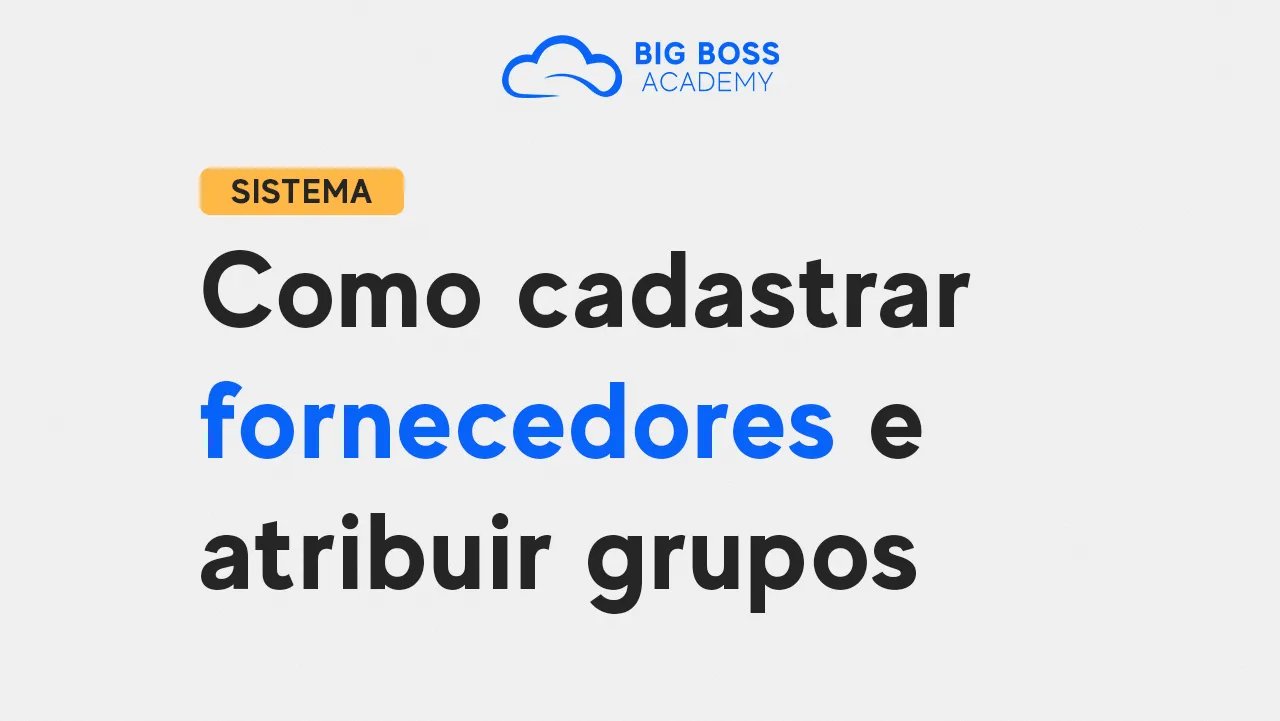Como Cadastrar FORNECEDORES e Atribuir Grupos!