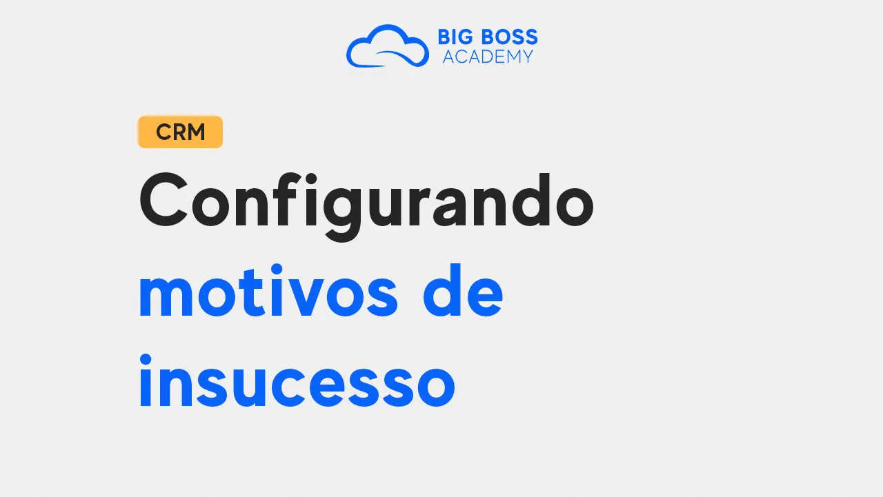 Configurando Motivos de INSUCESSO