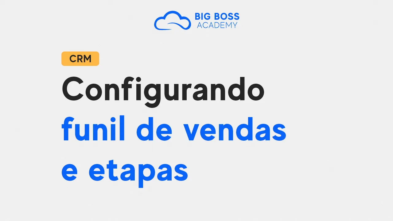 Configurando FUNIS DE VENDAS e Etapas!