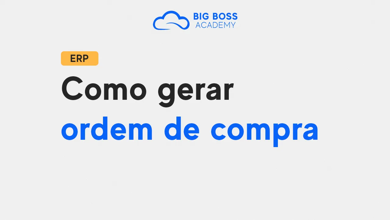 Como Gerar Ordem de Compra no Sistema ERP