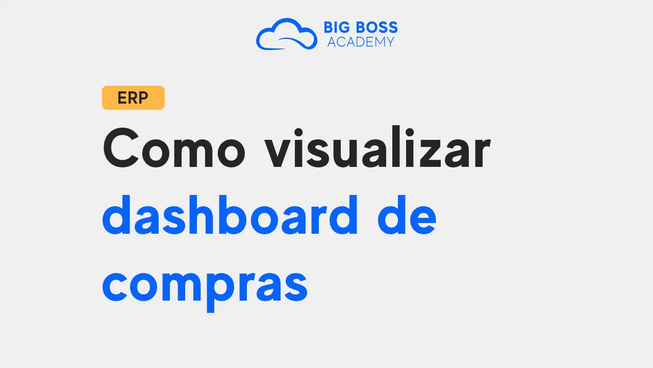 Como Visualizar Dashboard de Compras – ERP