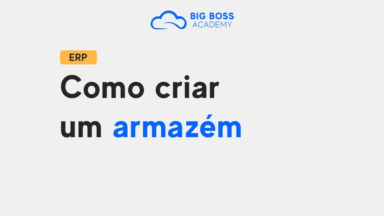 Como Criar um ARMAZÉM – Sistema de Gestão (ERP)
