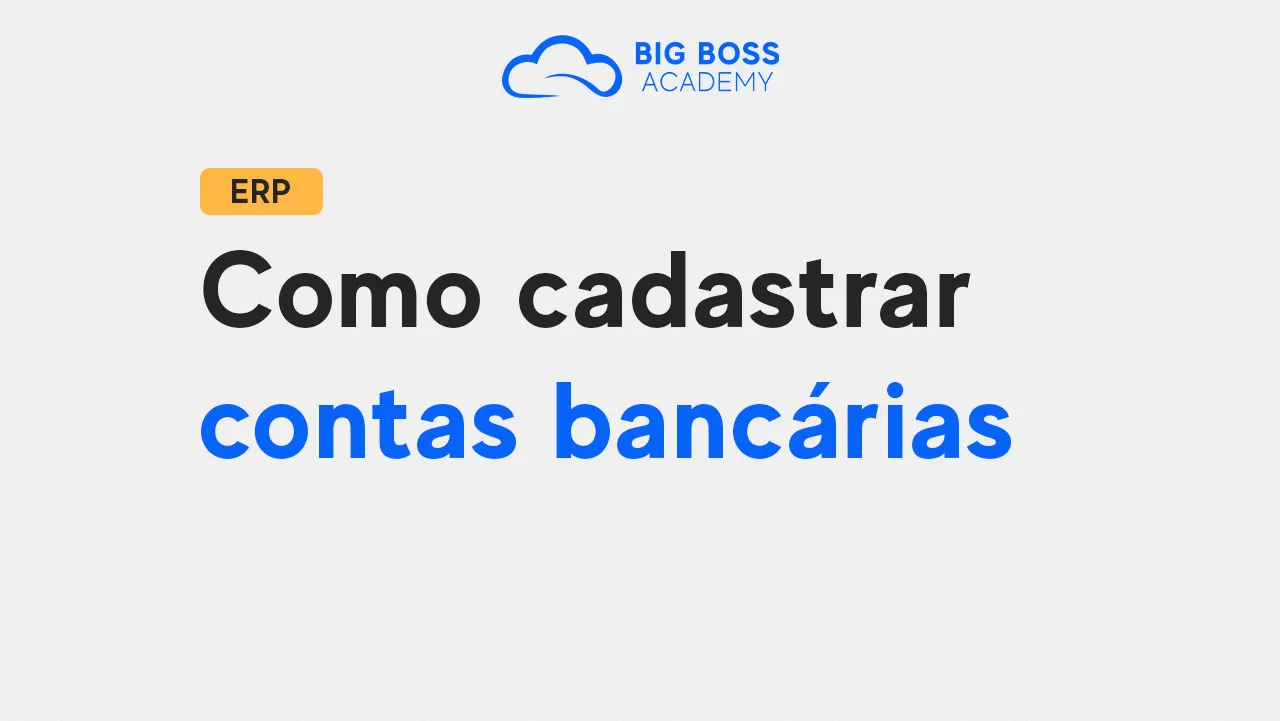 Como Cadastrar Contas Bancárias – Sistema de Gestão