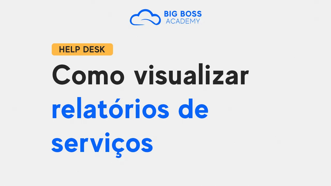 Como Visualizar Relatórios de Serviços