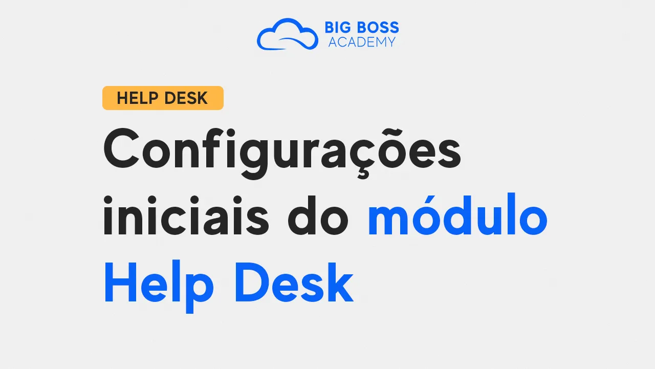 Configurações Iniciais do Módulo de Help Desk