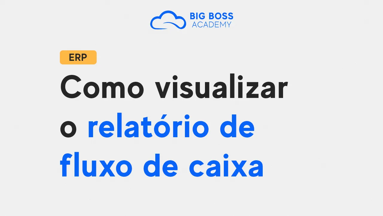 Como Visualizar o Relatório de Fluxo de Caixa